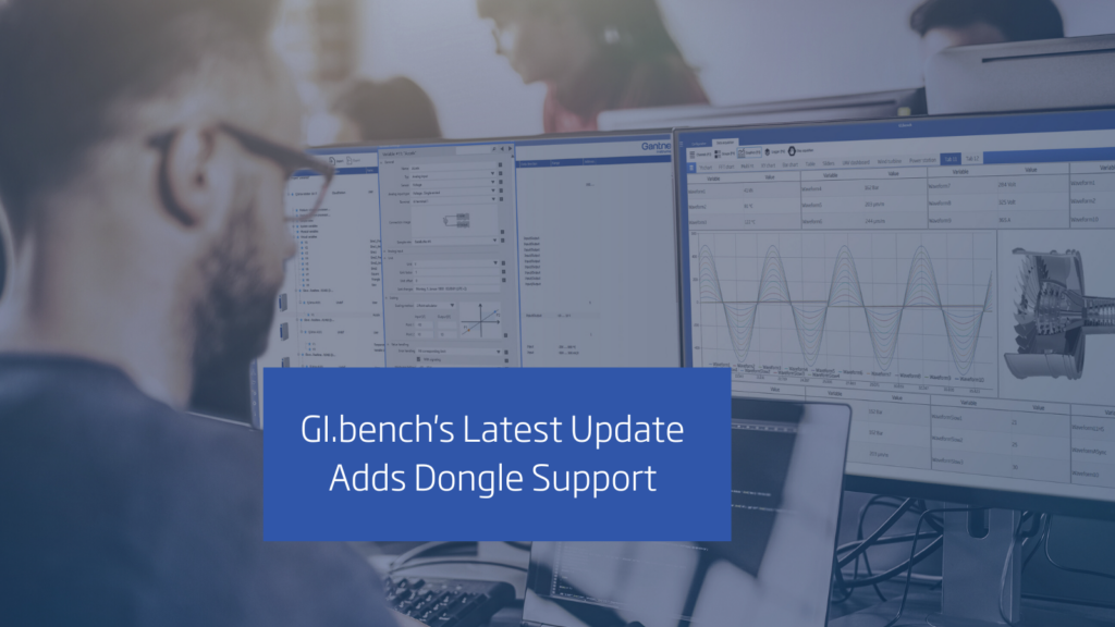 Einführung der Lizenz-Flexibilität: GI.bench’s neuestes Update fügt Dongle-Support hinzu