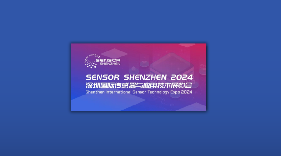 Shenzhen International Sensor Technology Expo 2024