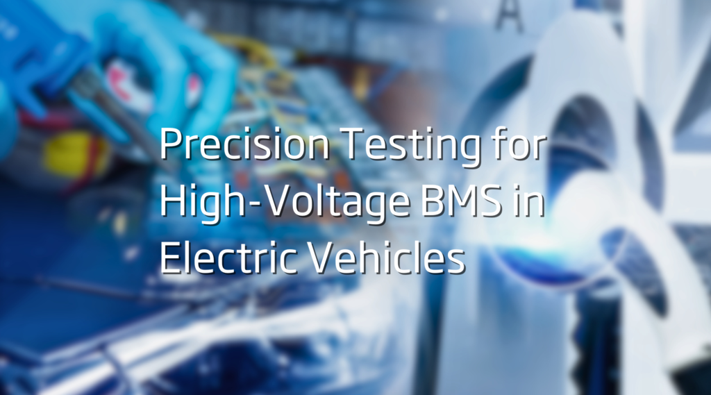 End-of-Line Testing of Preh’s Battery Management Systems